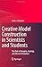 Creative Model Construction in Scientists and Students: The Role of Imagery, Analogy, and Mental Simulation