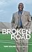 Broken Road: Turning My Mes...