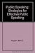 Public Speaking: Strategies...