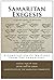 Samaritan Exegesis: A Compilation Of Writings From The Samaritans