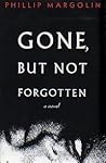 Gone, But Not For...