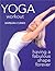 Yoga Workout by Barbara Currie
