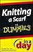 Knitting a Scarf In A Day For Dummies
