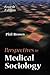 Perspectives in Medical Sociology by Phil Brown