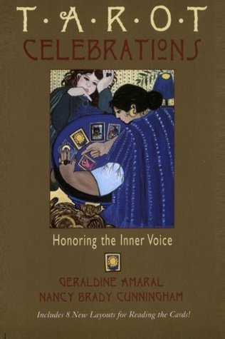 Tarot Celebrations: Honoring the Inne Voice (Paperback)