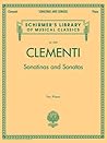 Clementi: Sonatinas and Sonatas - Schirmer Library of Classics #2058 | Piano Sheet Music Book for Intermediate to Advanced Classical Study | ... (Schirmer's Library of Musical Classics)