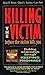Killing the Victim Before t...