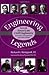 Engineering Legends: Great American Civil Engineers: (32 Profiles of Inspiration and Achievement)