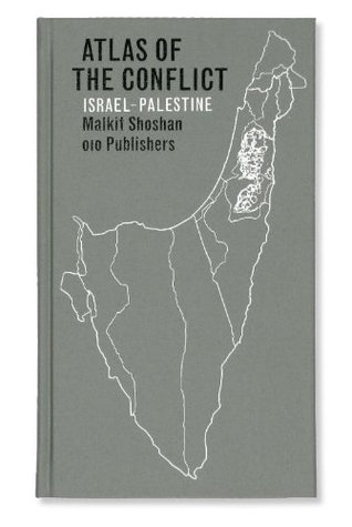 Atlas of the Conflict: Israel-Palestine (Hardcover)