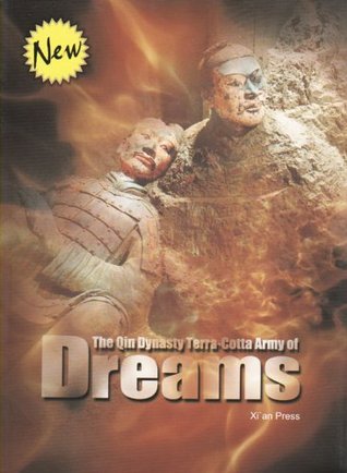 The Qin Dynasty Terra-Cotta Army Of Dreams (Paperback)