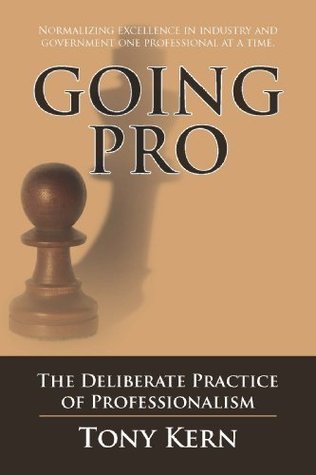 Going Pro The Deliberate Practice of Professionalism (Paperback)