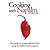 Cooking with Napalm: Your Guide to Creating Delicious Food Using the World's Hottest Peppers