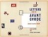 Letters from the Avant-Garde: Modern Graphic Design Letters from the Avant-Garde: Modern Graphic Design