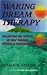 Waking Dream Therapy by Gerald N. Epstein