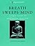 Breath Sweeps Mind