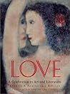 Love: A Celebration in Art & Literature