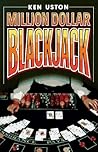 Million Dollar Blackjack by Ken Uston