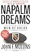 Napalm Dreams by John F. Mullins Napalm Dreams by John F. Mullins