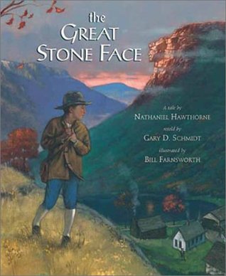 The Great Stone Face: A Tale by Nathanial Hawthorne (Hardcover)