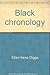 Black chronology: From 4000 B.C. to the abolition of the slave trade (Reference publications in Afro-American studies)