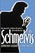 Schmelvis: In Search of Elv...