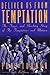 Deliver Us from Temptation