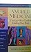 World Medicine: The East West Guide to Healing Your Body