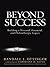 Beyond Success: Building a ...