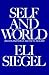 Self and World by Eli Siegel