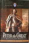 Peter the Great by Robert K. Massie