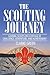 The Scouting Journey: Guiding Scouts to challenge, adventure and achievement