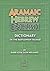 Aramaic-Hebrew-English Dictionary