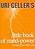 Uri Geller's Little Book of...
