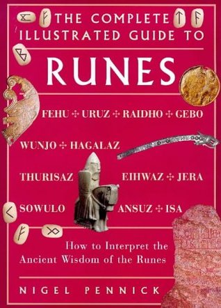 The Complete Illustrated Guide to Runes (Paperback)