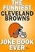 The Funniest Cleveland Brow...