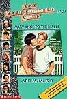 Mary Anne to the Rescue (The Baby-Sitters Club, #109)