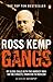Gangs by Ross Kemp