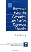 Regression Models for Categorical and Limited Dependent Variables