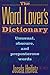 The Word Lover's Dictionary by Josefa Heifetz
