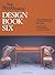 Fine Wood working Design Book Six: 266 Photographs of the Best Work in Wood