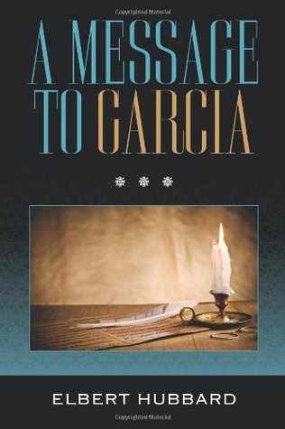 A Message to Garcia
