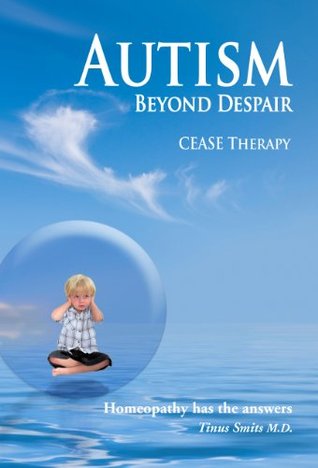 Autism, Beyond Despair: Homeopathy has the Answers (Hardcover)