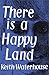 There Is a Happy Land (20th Century)