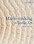 Mark Making In Textile Art