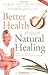 Better Health Through Natural Healing by Ross Trattler