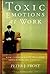 Toxic Emotions at Work: How...