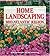 Home Landscaping, Mid-Atlantic Region by Roger Holmes