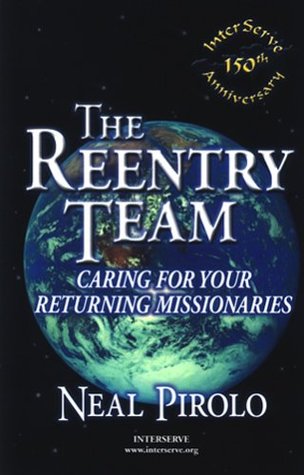 The Reentry Team: Caring for Your Returning Missionaries (Paperback)