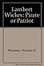 Lambert Wickes: Pirate or Patriot