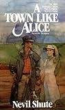 A Town Like Alice by Nevil Shute